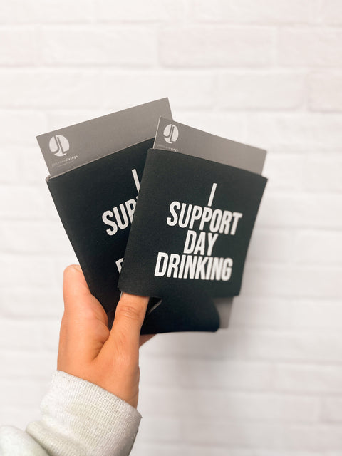 I Support Day Drinking Can Sleeve