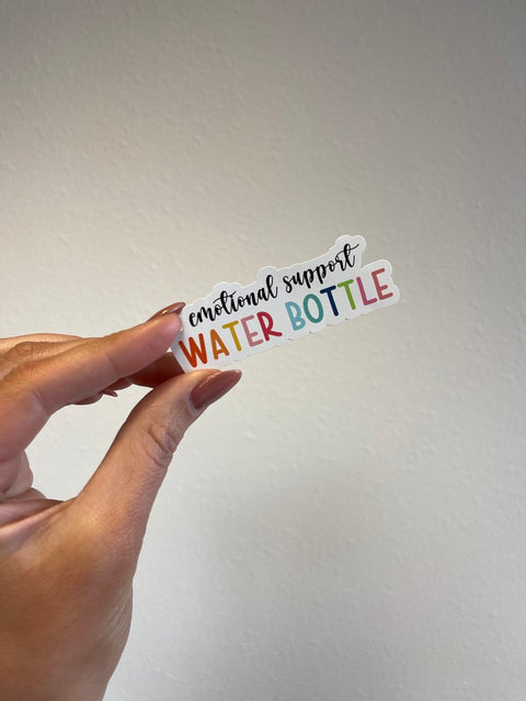 Emotional Support Water Bottle Sticker