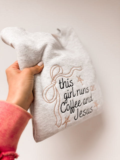 Embroidered - The Girl Runs on Coffee and Jesus