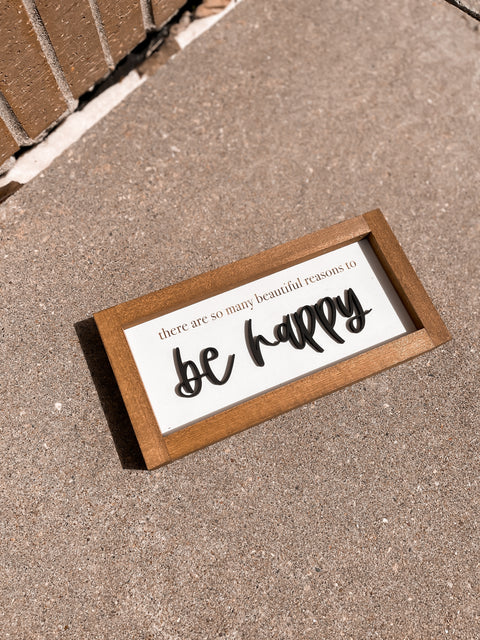 So Many Beautiful Reasons To Be Happy Framed Sign