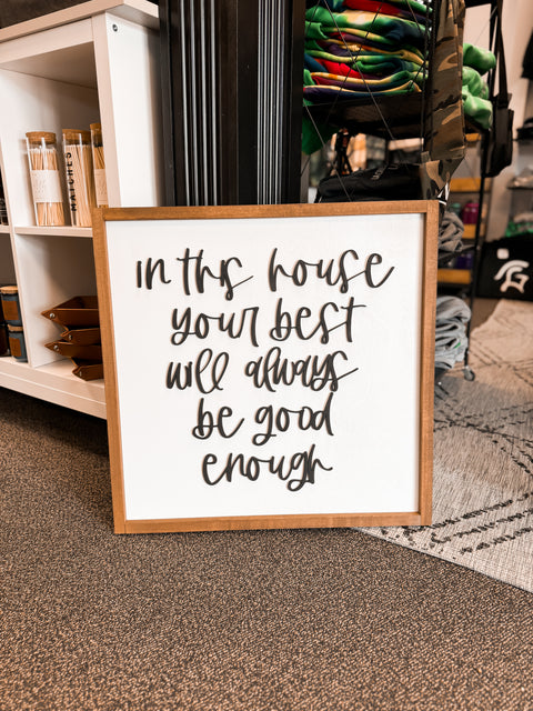 Your Best Will Always Be Good Enough Framed Sign