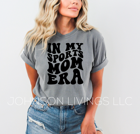 In My Sports Mom Era Tshirt