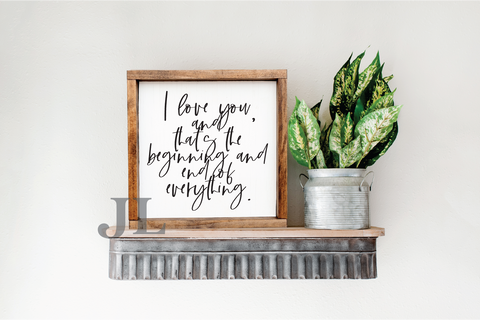 Beginning and End of Everything Framed Sign
