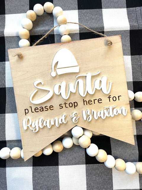 Santa Stop Here For Sign