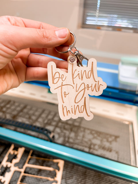 Be Kind To Your Mind Keychain
