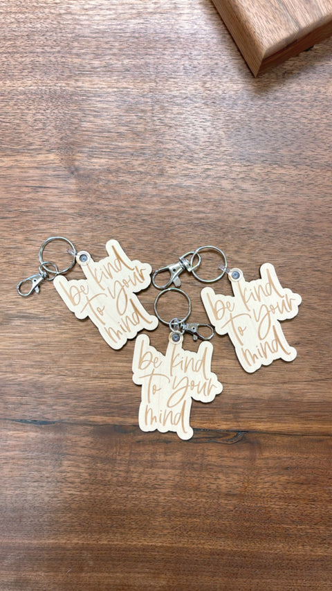 Be Kind To Your Mind Keychain