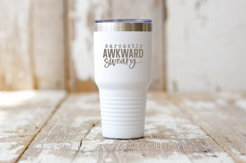 Sarcastic Awkward Sweary Travel Tumbler