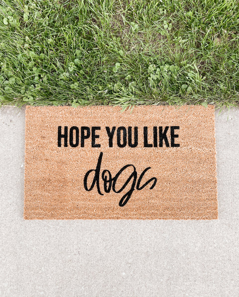 Hope You Like Dogs Doormat