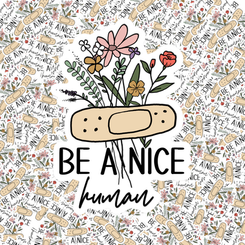 Be a Nice Human Sticker