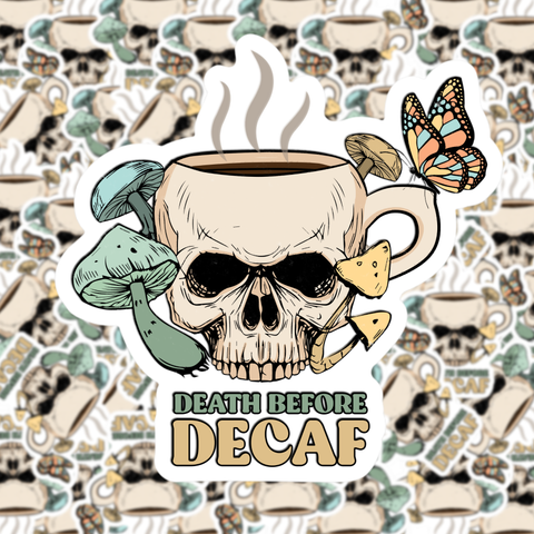 Death Before Decaf Sticker