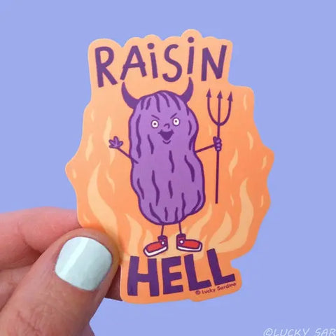Raisin Hell, Funny Retro, Vintage Inspired Vinyl Sticker