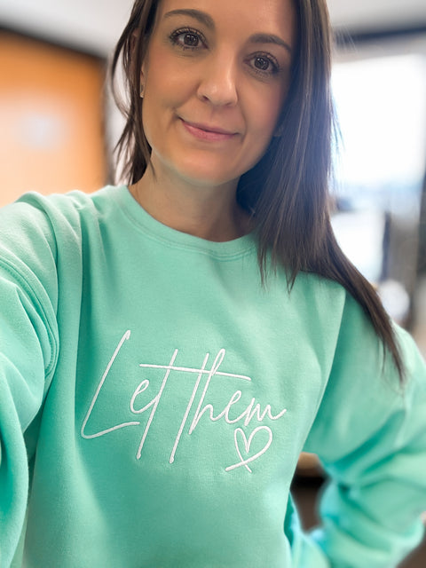 Embroidered Let Them Crewneck - Mint