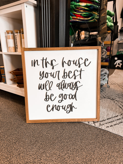 You Best Will Always Be Good Enough Framed Sign