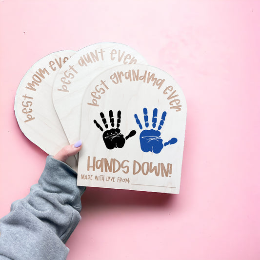 Hands Down Best Ever Handprint Sign