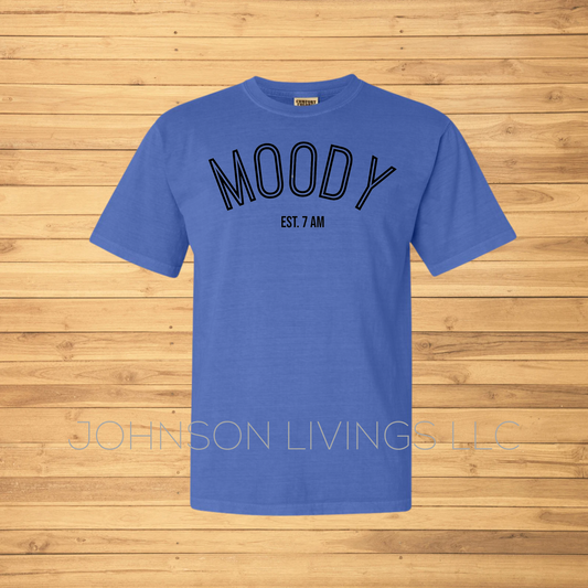 Moody Est 7 am Tshirt