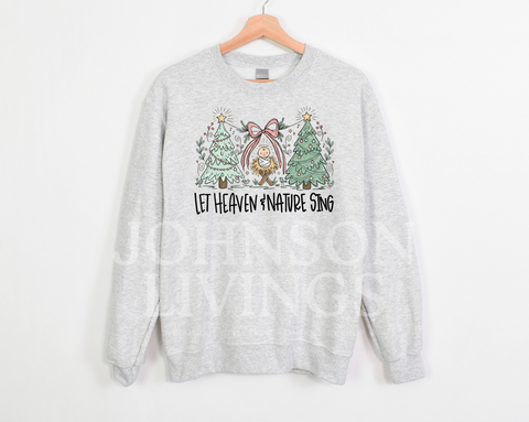 Let Heaven and Nature Sing Crewneck
