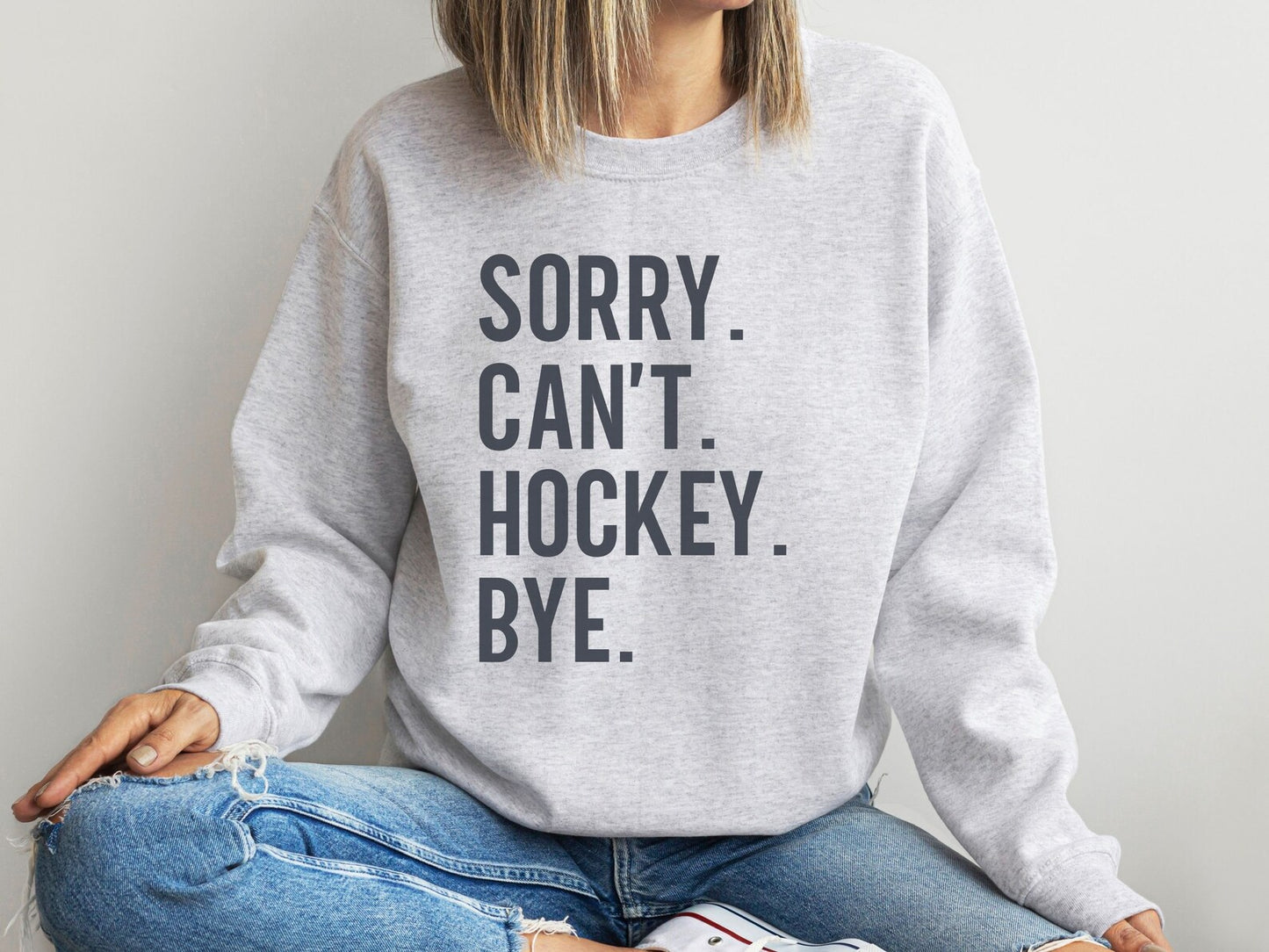 Sorry Cant Hockey Bye Crewneck