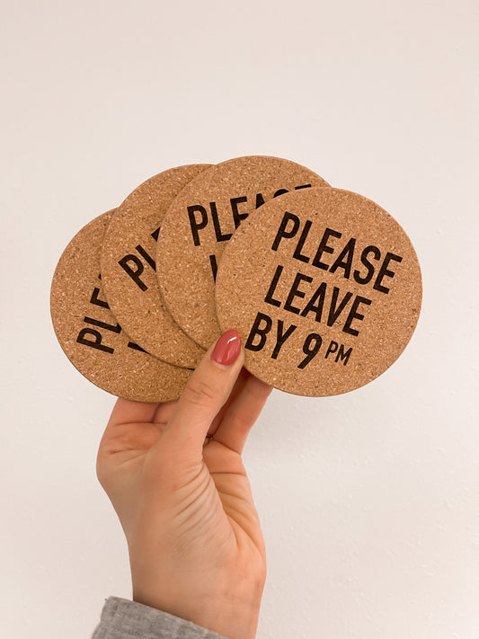 Please Leave By 9pm Cork Coasters