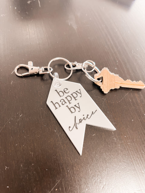 Be Happy By Choice Keychain