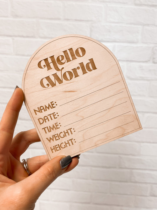 Hello World Arched Announcement Sign