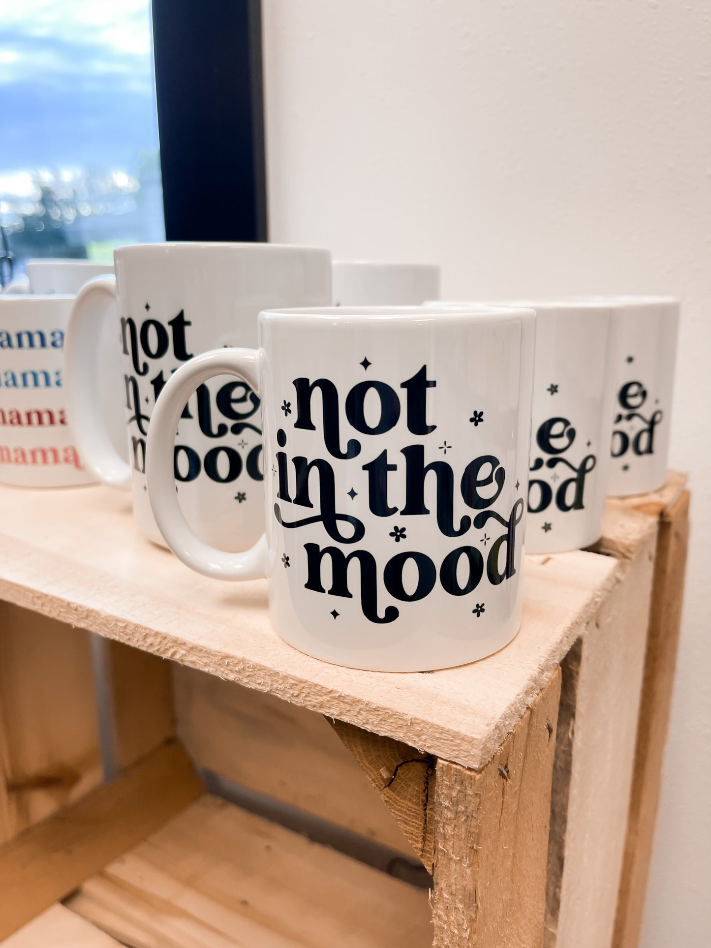 Not In The Mood Coffee Mug