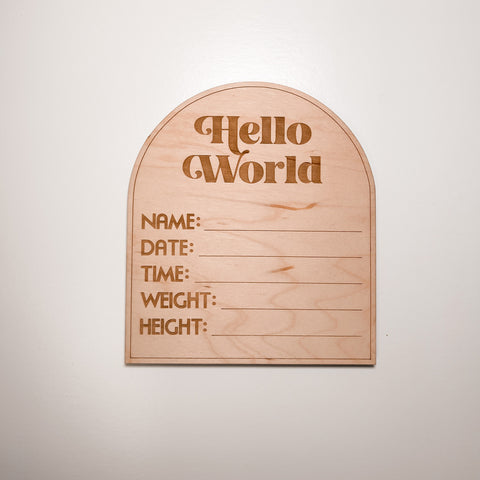 Hello World Arched Announcement Sign