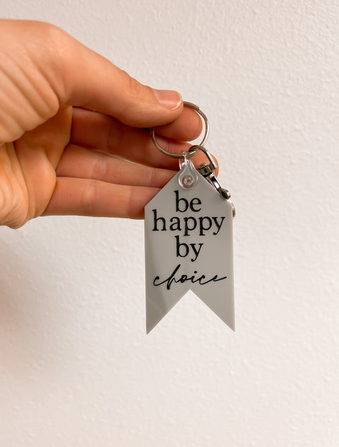 Be Happy By Choice Keychain