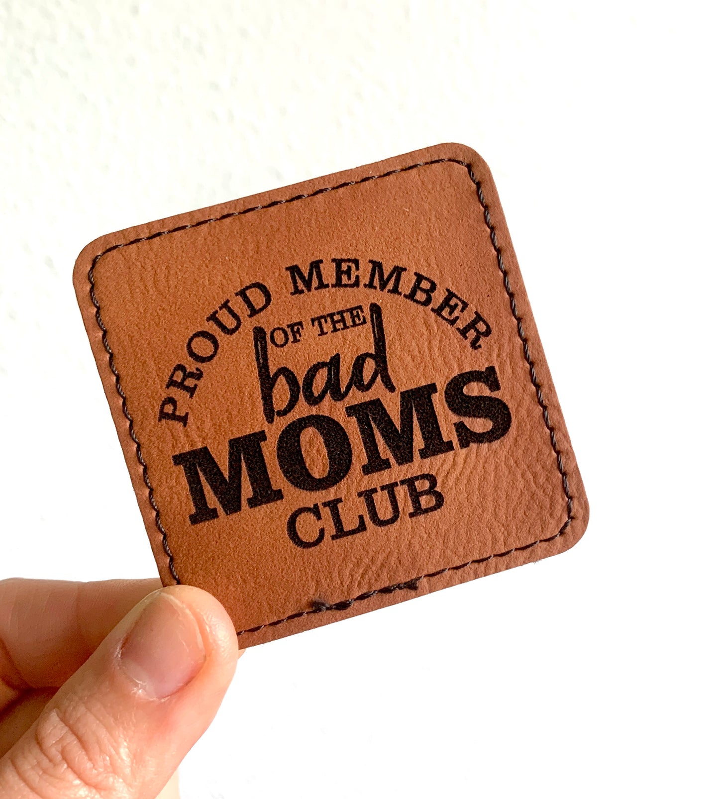 Bad Moms Club Leather Patch