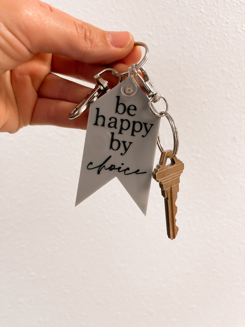 Be Happy By Choice Keychain