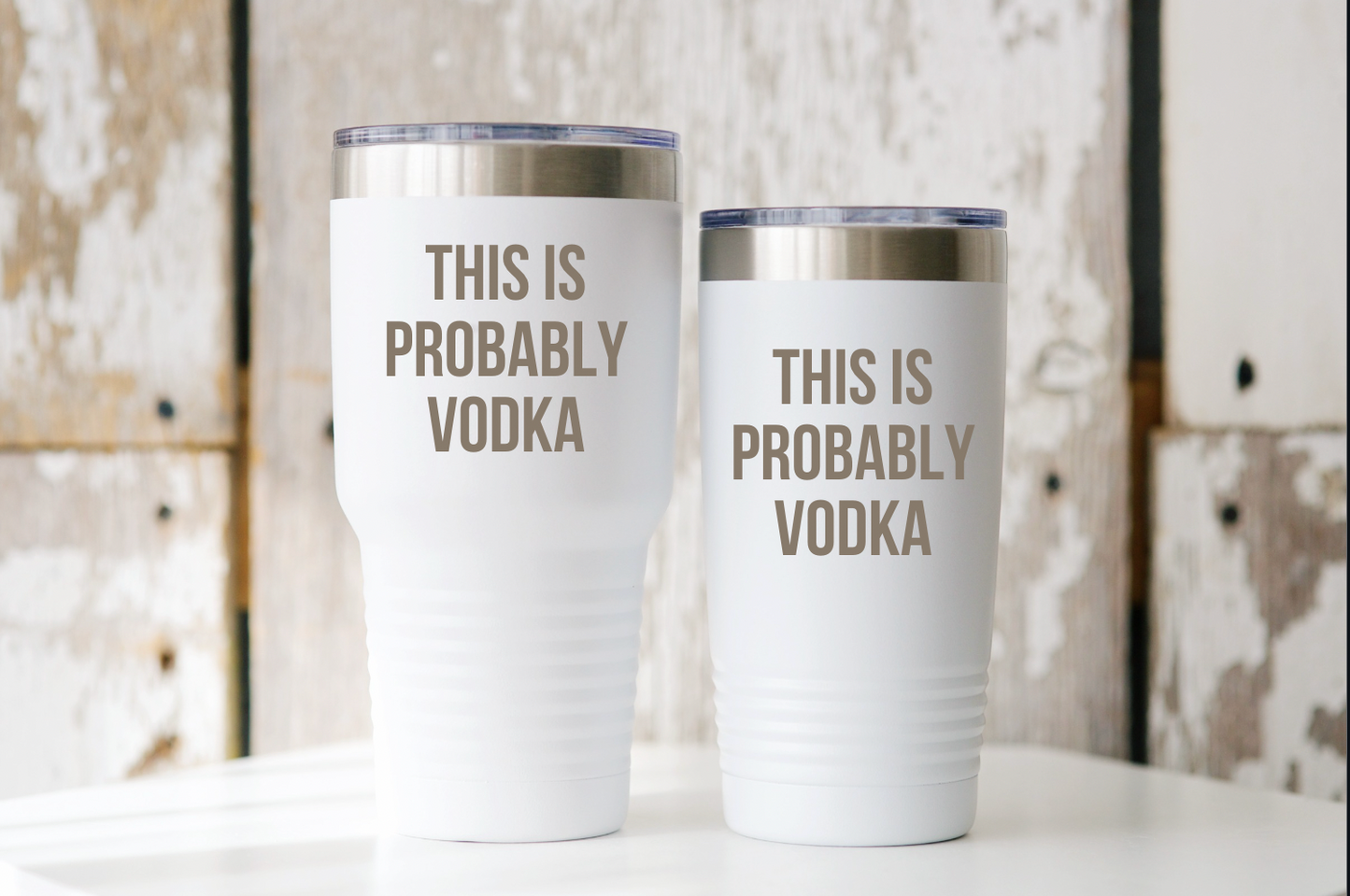 This Is Probably Vodka Engraved Tumbler