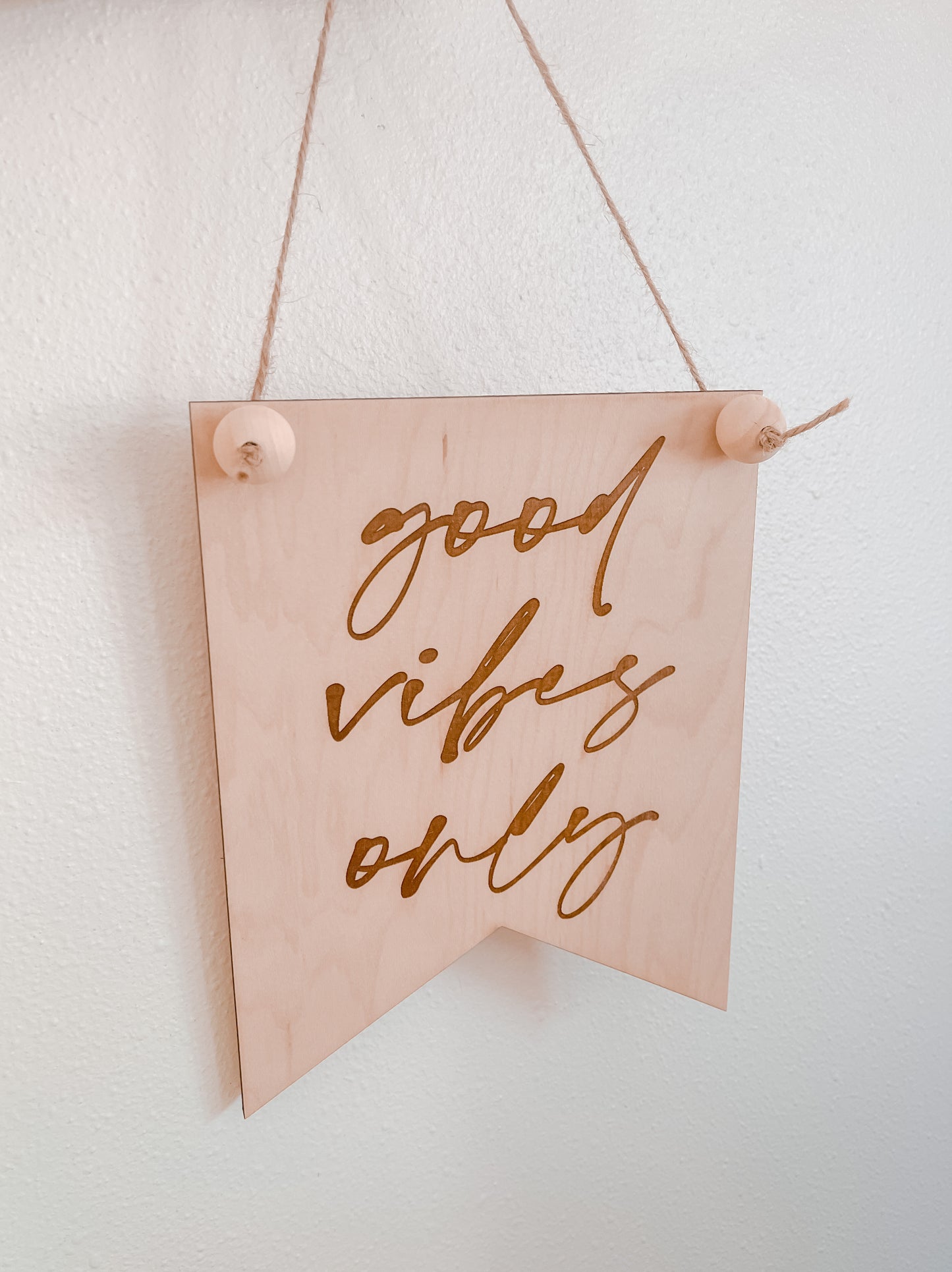 Good Vibes Only Engraved Wood Pennant